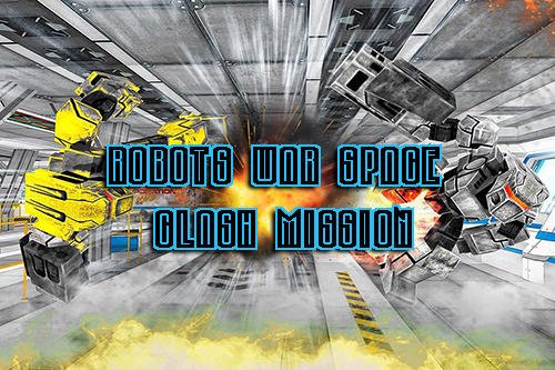 game pic for Robots war space clash mission